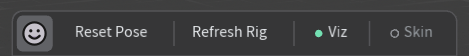 Labels and lamps on the toolbar. The panel tile with the node's own icon, Reset Pose and Refresh Rig, then the Viz switch on (lit lamp) and Skin off (hollow lamp, dimmed).